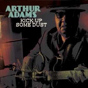 Album Arthur Adams: Kick Up Some Dust