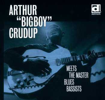 Album Arthur "Big Boy" Crudup: Crudup's Mood
