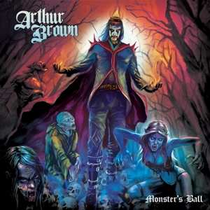 CD Arthur Brown: Monster’s Ball DIGI 540513