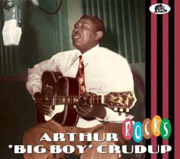 Arthur Crudup: Rocks