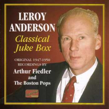 Album Arthur Fiedler: Classical Juke Box (Original 1947-1950 Recordings)