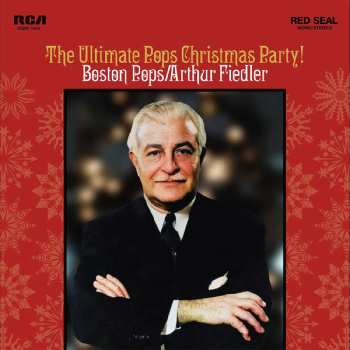 Album Arthur Fiedler: The Ultimate Pops Christmas Party!
