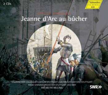 Album Arthur Honegger: Jeanne D'Arc Au Bûcher