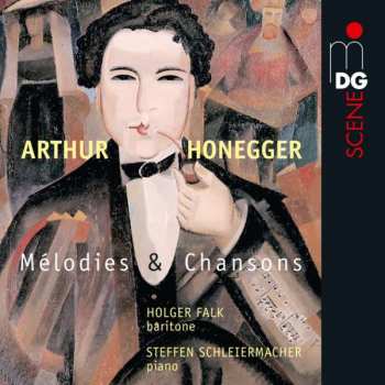 Album Arthur Honegger: Melodies & Chansons