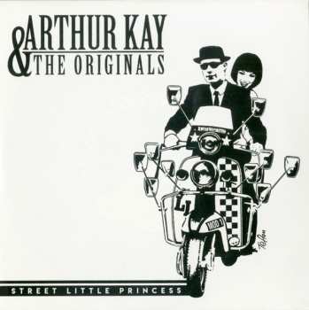 Album Arthur Kay & The Originals: Street Little Princess C/w Dawn To Midnight