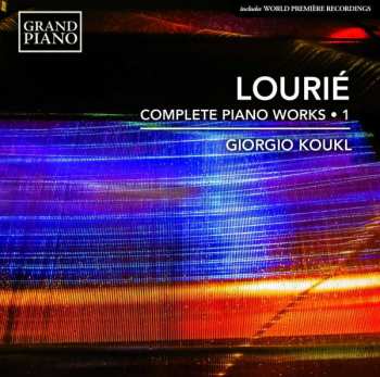 Arthur Lourié: Complete Piano Works • 1