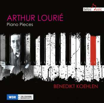 Album Arthur Lourié: Piano Pieces