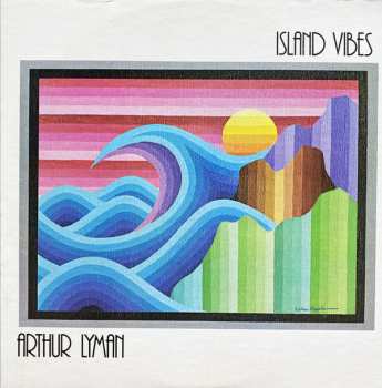 Album Arthur Lyman: Island Vibes