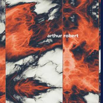 Album Arthur Robert: Metamorphosis Part 1