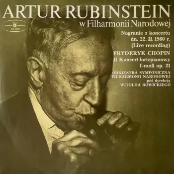 Artur Rubinstein W Filharmonii Narodowej 