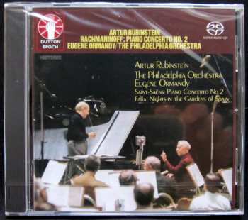SACD Arthur Rubinstein: Rachmaninoff: Piano Concerto No. 2, Saint-Saëns: Piano Concerto No. 2, De Falla: Nights In The Gardens Of Spain 444266