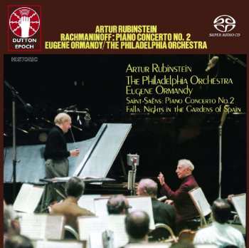 SACD Arthur Rubinstein: Rachmaninoff: Piano Concerto No. 2, Saint-Saëns: Piano Concerto No. 2, De Falla: Nights In The Gardens Of Spain 444266