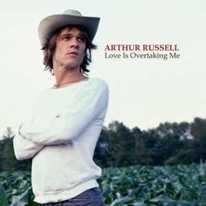 Album Arthur Russell: Love Is Overtaking Me