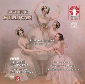 Album Arthur Sullivan: L'ile Enchantee-ballettmusik