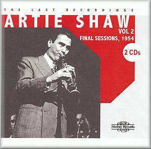 Album Artie Shaw: The Last Recordings Vol 2, Final Sessions 1954