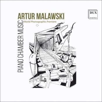Album Artur Malawski: Kammermusik Mit Klavier
