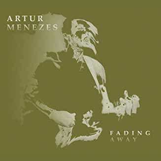 Album Artur Menezes: Fading Away