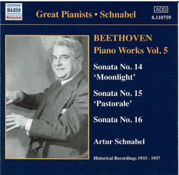 CD Artur Schnabel: Beethoven Piano Works Vol. 5: Sonata No. 14 'Moonlight', Sonata No. 15 'Pastorale', Sonata No. 16 402679