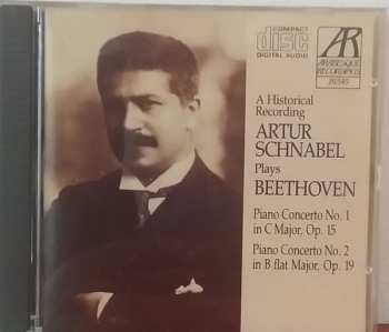 Album Artur Schnabel: Piano Concerto No. 1 In C Major, Op. 15 / Piano Concerto No. 2 In B Flat Major, Op. 19