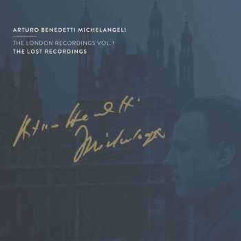 2CD Arturo Benedetti Michelangeli: The London Recordings Vol. 1 DIGI 409229
