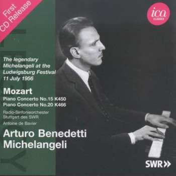 Album Arturo Benedetti Michelangeli: The Legendary Michelangeli At The Ludwigsburg Festival 11 July 1956 • Piano Concerto No. 15 K450 & Piano Concerto No. 20 K466