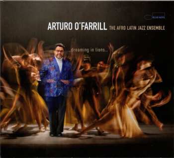 Album Arturo O'Farrill: ...Dreaming in Lions...