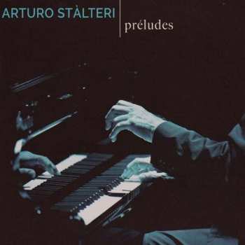 CD Arturo Stalteri: Preludes 499290