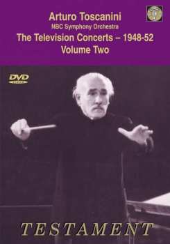Album Arturo Toscanini: The Television Concerts - 1948-52. Volume Two.