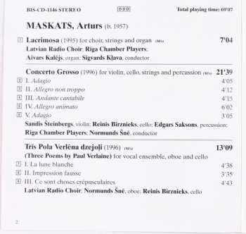 CD Artūrs Maskats: Lacrimosa / Concerto Grosso /3 Verlaine Poems / Cello Concerto / Salve Regina 296877