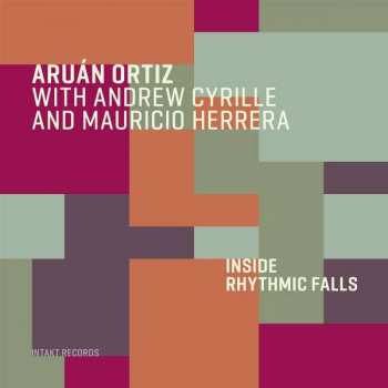 Album Aruán Ortiz: Inside Rhythmic Falls