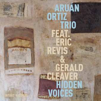 Album Aruán Ortiz Trio: Hidden Voices