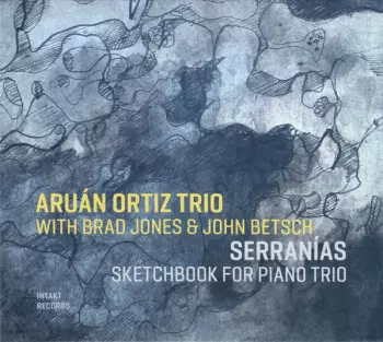 Serranías (Sketchbook For Piano Trio)