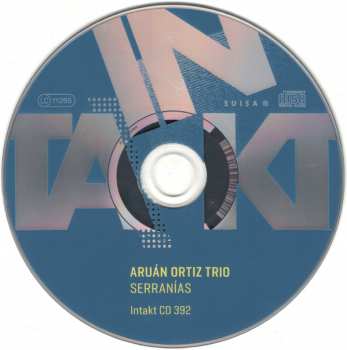 CD Aruán Ortiz Trio: Serranías (Sketchbook For Piano Trio) 424038