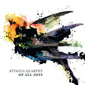 Album Arvo Pärt: Attacca Quartet - Of All Joys