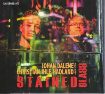 Album Arvo Pärt: Johann Dalene & Christian Ihle Hadland - Stained Glass