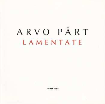 Album Arvo Pärt: Lamentate