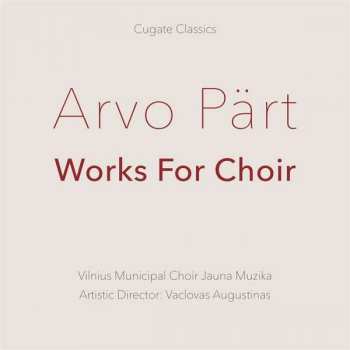 Album Arvo Pärt: Works For Choir