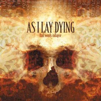CD As I Lay Dying: Frail Words Collapse