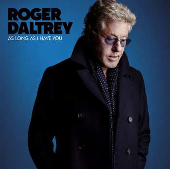 Album Roger Daltrey: As Long As I Have You