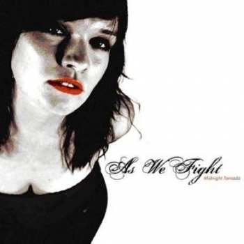 Album As We Fight: Midnight Tornado