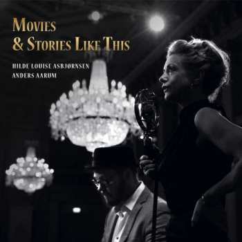 CD Hilde Louise Asbjørnsen: Movies & Stories Like These 449059