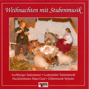Die Aschberger Saitenmusi: Weihnachten mit Stubenmusik