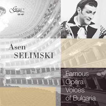 Album Assen Selimsky: Favorite Opera Voices Of Bulgaria