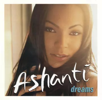 Ashanti: Dreams