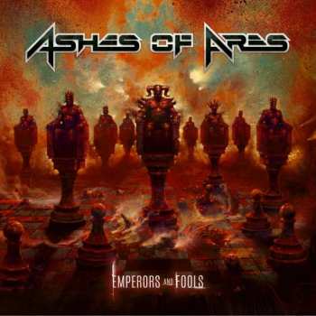 Album Ashes Of Ares: Emperors And Fools