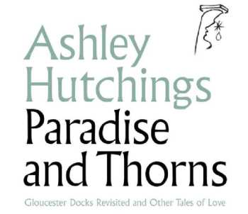 2LP Ashley Hutchings: Paradise And Thorns 466363