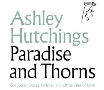 2LP Ashley Hutchings: Paradise And Thorns