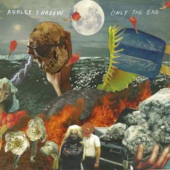 LP Ashley Shadow: Only The End (ltd.blue Vinyl) 428127