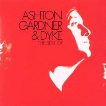Ashton, Gardner & Dyke: The Best Of