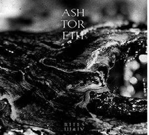 Album Ashtoreth: Rites Iii-iv